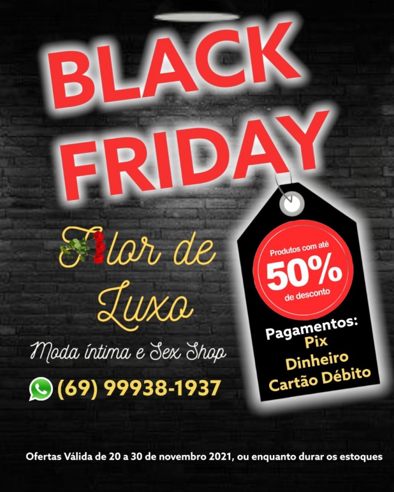 Black Friday Da Flor De Luxo Moda Íntima E Sex Shop Produtos Com Até 50 De Desconto Jaru Online 8207