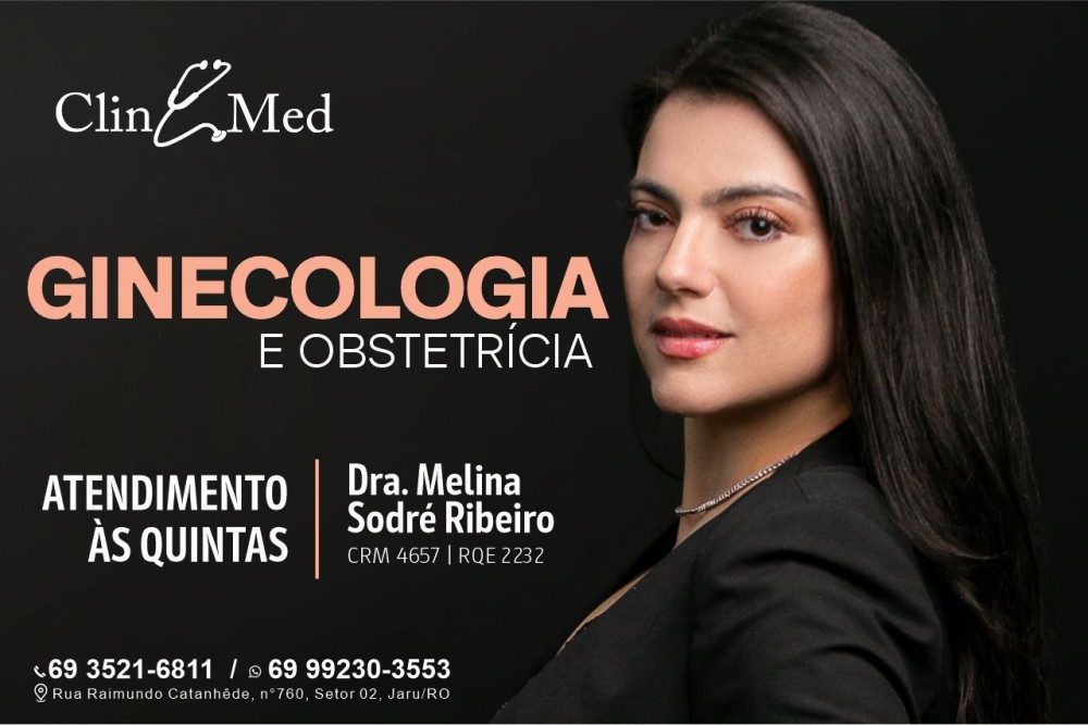 Ginecologista e Obstetra Dra Melina S. Ribeiro atende na ClinMed - Jaru ...